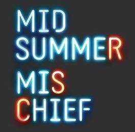 Midsummer Mischief