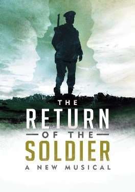 The Return of The Soldier a New Musical