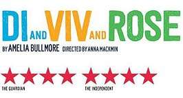 Di and Viv and Rose poster Vaudeville Theatre