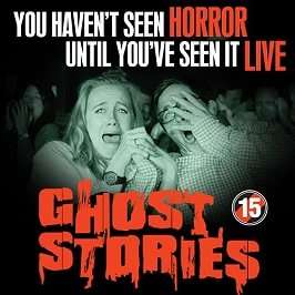 Ghost Stories at Arts Theatre