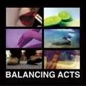 Balancing Acts