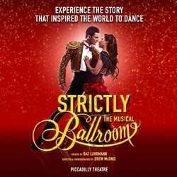 Strictly Ballroom The Musical Tickets London on sale now