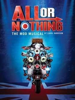 All Or Nothing The Mod Musical Poster