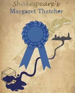 Shakespeare's Margaret Thatcher