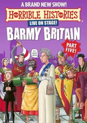 Horrible Histories: Barmy Britain – Part Five!