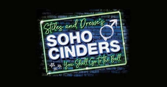 Soho Cinders at Charing Cross Theatre