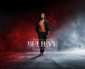 Graziano Di Prima - Believe: My Life On Stage