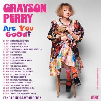 Grayson Perry: Are You Good? 