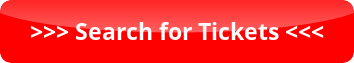 Search for Tickets Search for Tickets